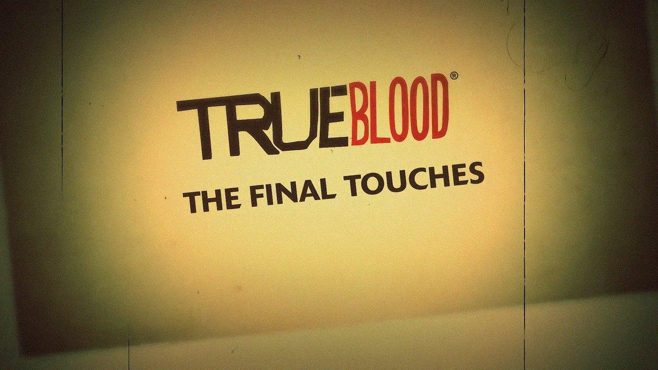 True Blood: The Final Touches