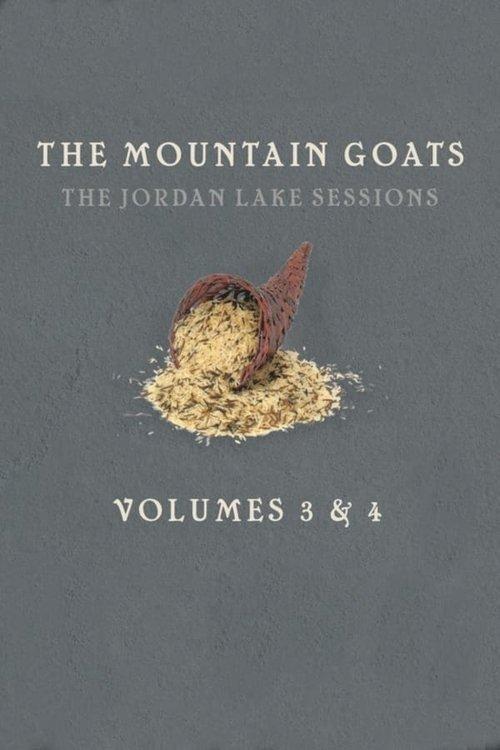 Download the Mountain Goats: The Jordan Lake Sessions (Volume 4) poster