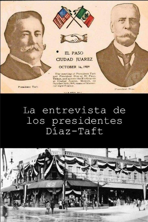 Download The Meeting of President Taft and President Díaz at El Paso, Texas poster