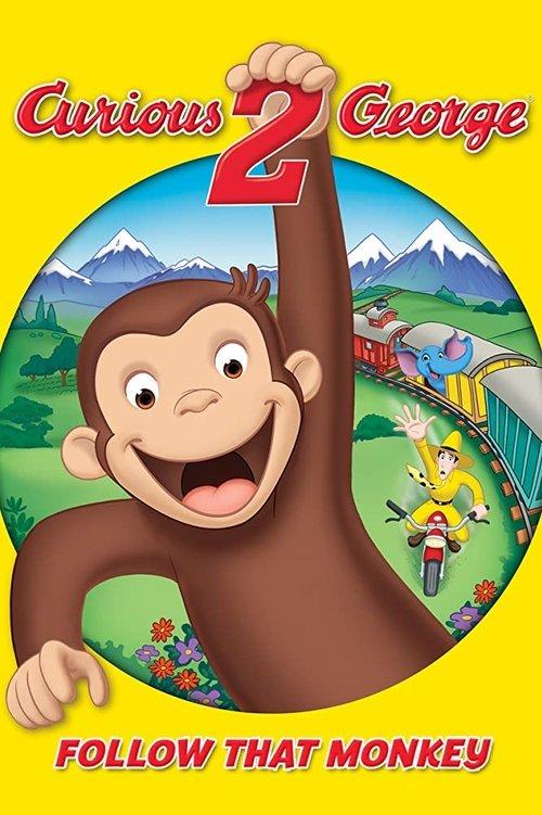 Download Curious George 2: Follow That Monkey! poster