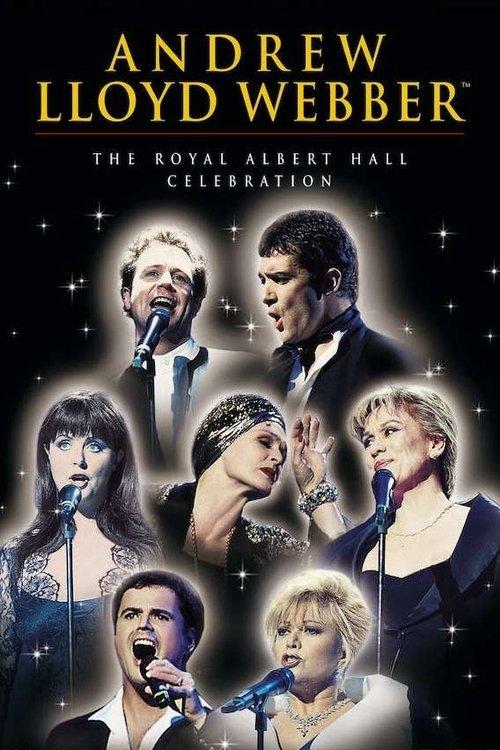 Download Andrew Lloyd Webber: The Royal Albert Hall Celebration poster