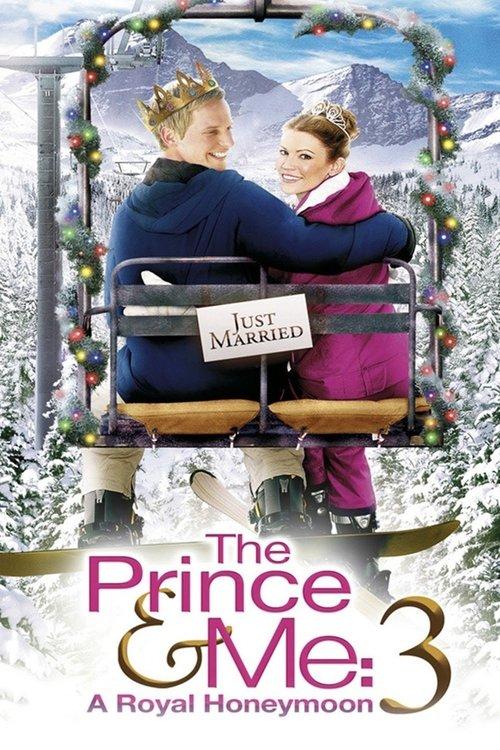 Download The Prince & Me: A Royal Honeymoon poster