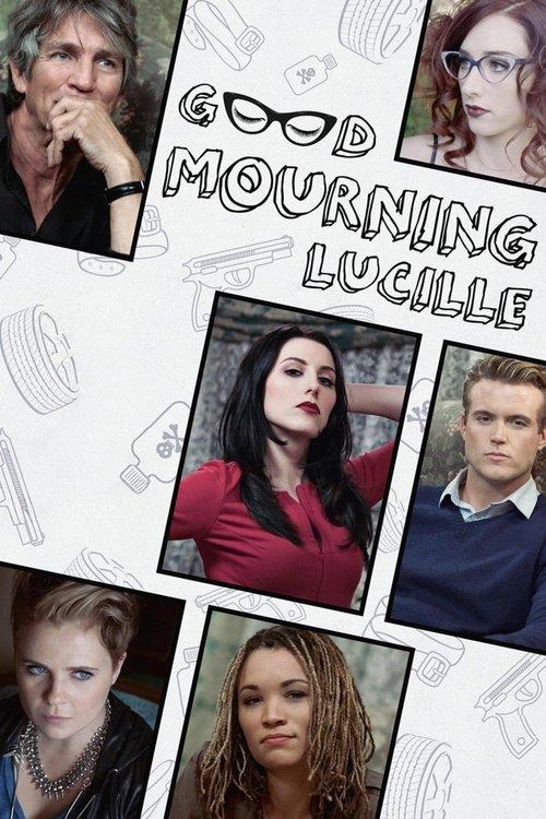 Download Good Mourning, Lucille poster