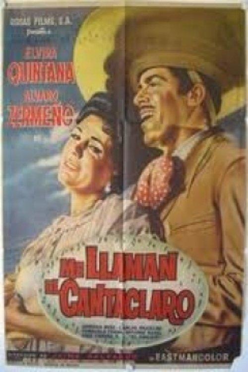 Download Me llaman el cantaclaro poster