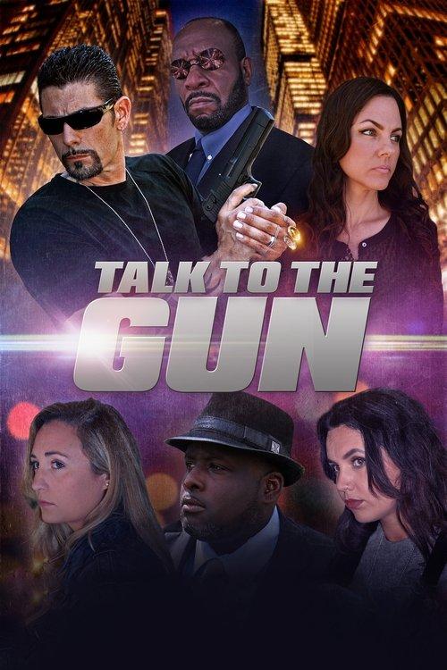 Download Talk to the Gun poster