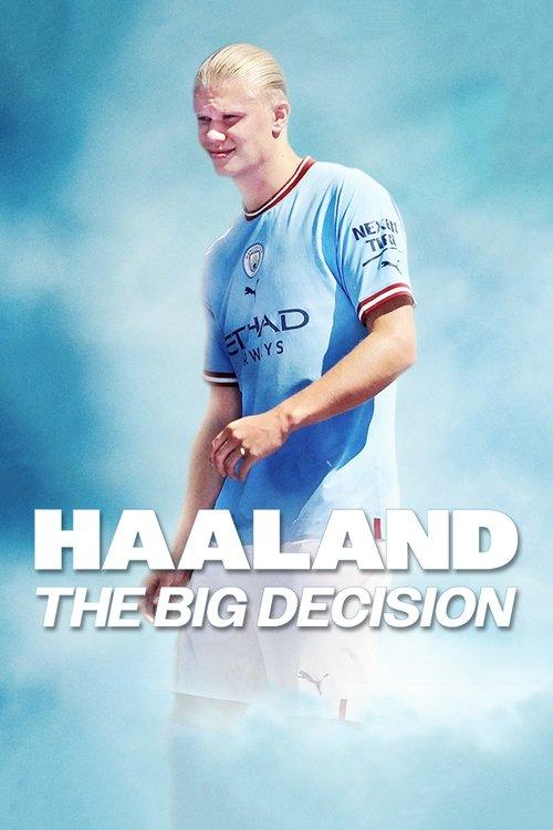 Download Haaland: The Big Decision poster