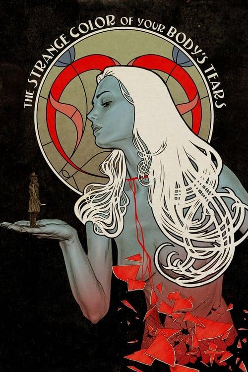 Download The Strange Color of Your Body's Tears poster