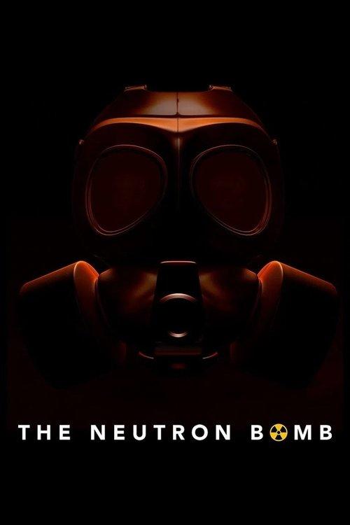 Download The Neutron Bomb poster