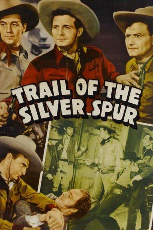 Download The Trail of the Silver Spurs poster