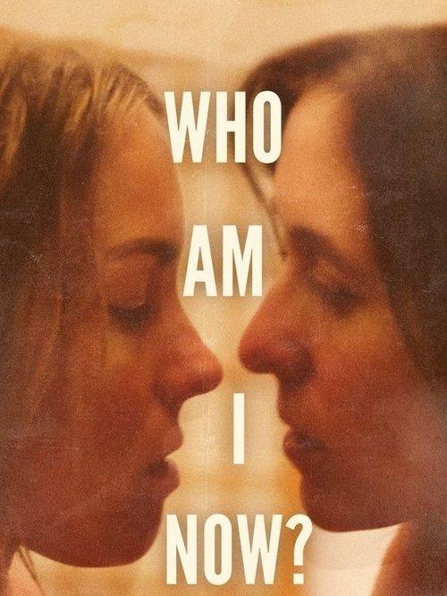 Download Who Am I Now? poster