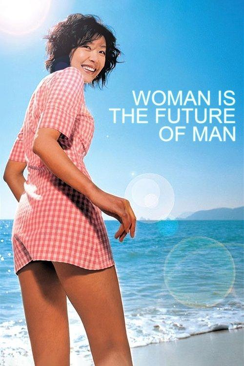 Download Woman Is the Future of Man poster