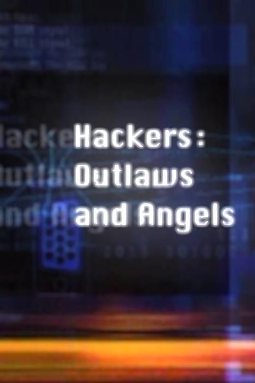 Download Hackers: Outlaws and Angels poster