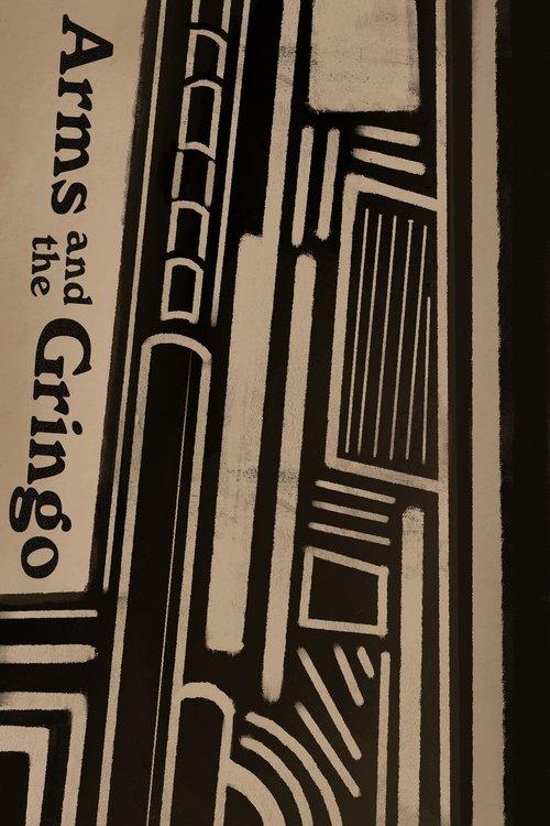 Download Arms and the Gringo poster