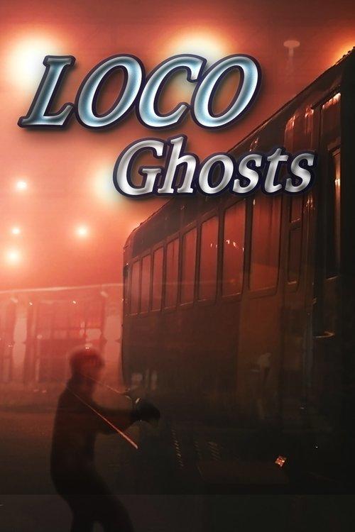 Download Loco Ghosts poster