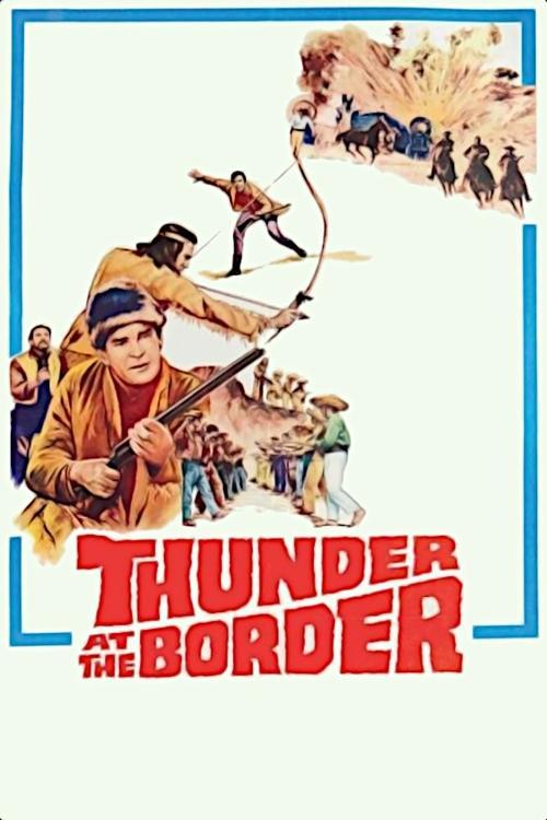 Download Thunder at the Border poster
