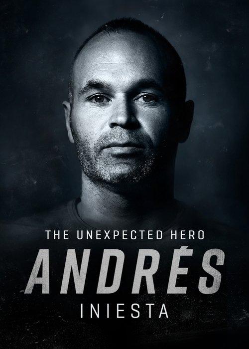 Download Andrés Iniesta: The Unexpected Hero poster