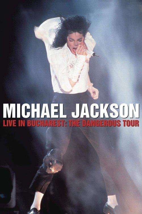 Download Michael Jackson: Live in Bucharest - The Dangerous Tour poster