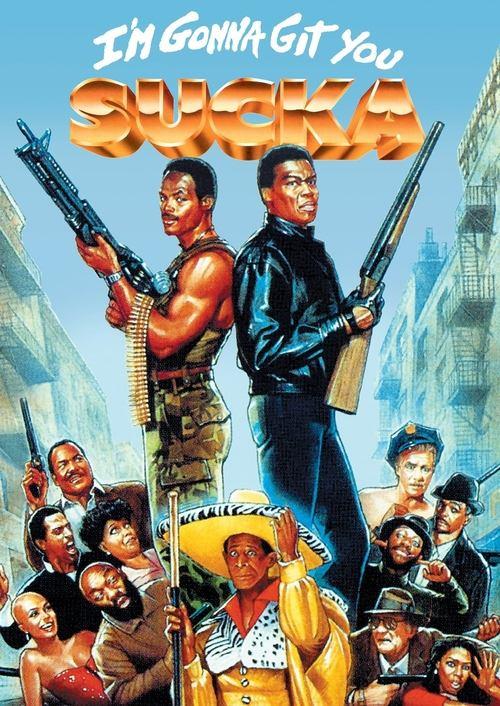Download I'm Gonna Git You Sucka poster