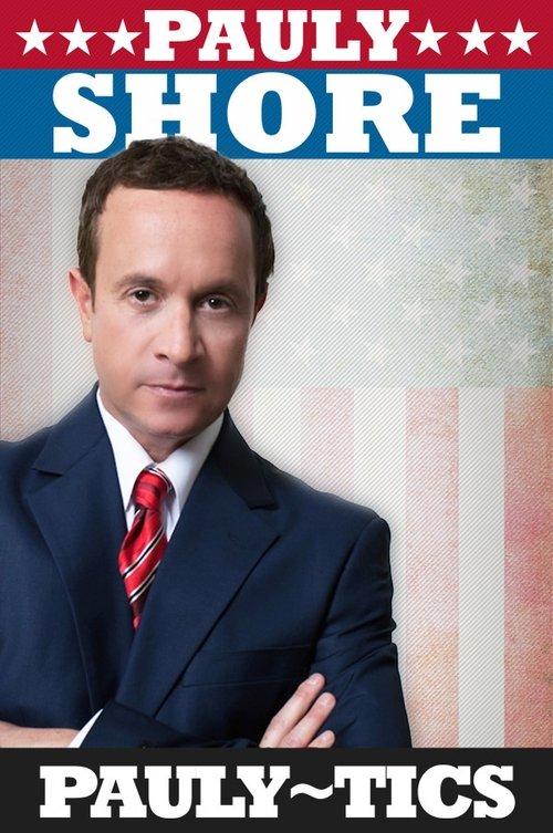 Download Pauly Shore's Pauly-tics poster