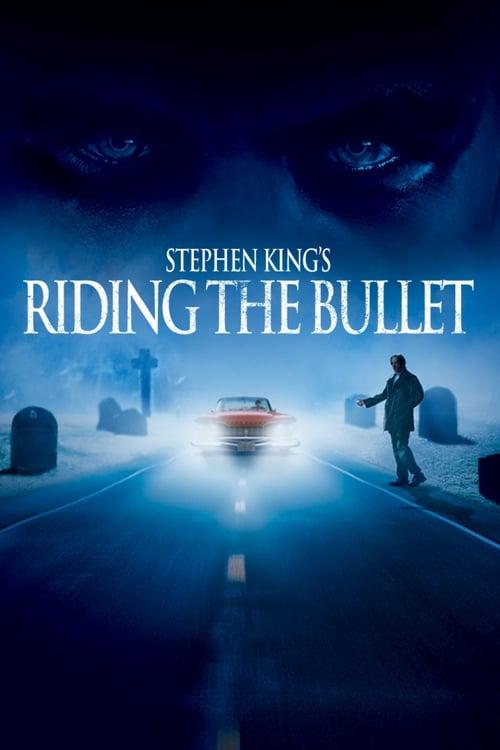 Download Riding the Bullet poster