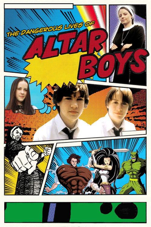 Download The Dangerous Lives of Altar Boys poster