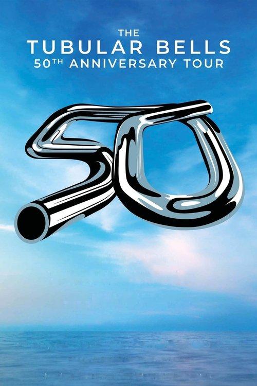 Download The Tubular Bells 50th Anniversary Tour (Live At The Royal Festival Hall) poster