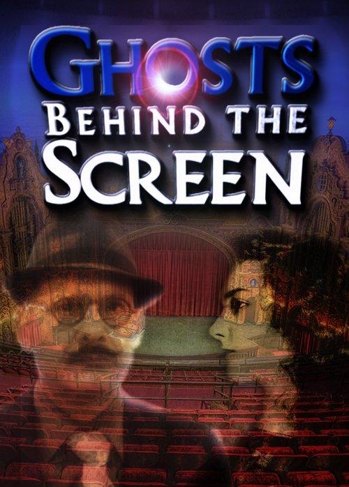 Download Ghosts Behind the Screen poster