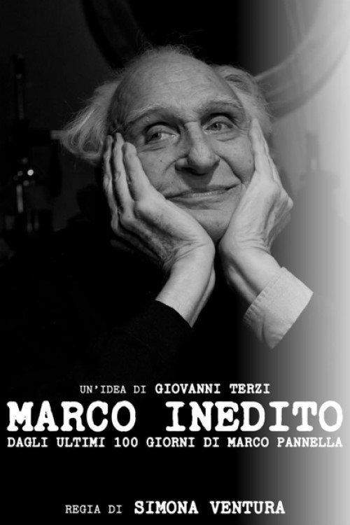 Download Marco Unedited: From Pannella's Last 100 Days poster