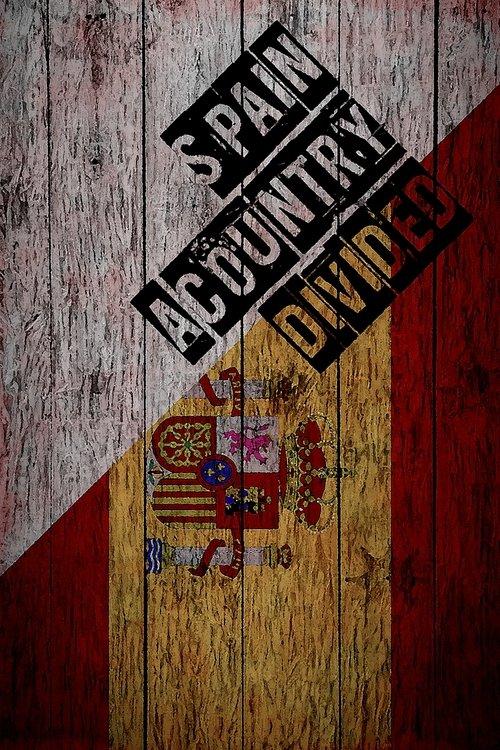 Download Spain: A Country Divided poster