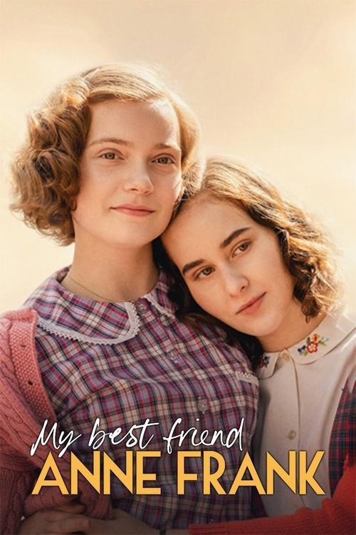 Download My Best Friend Anne Frank poster