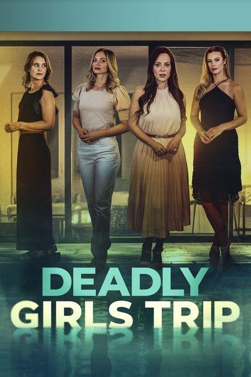 Download Deadly Girls Trip poster