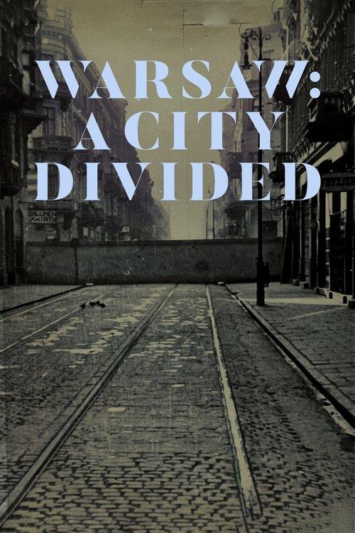 Download Warsaw: A City Divided poster