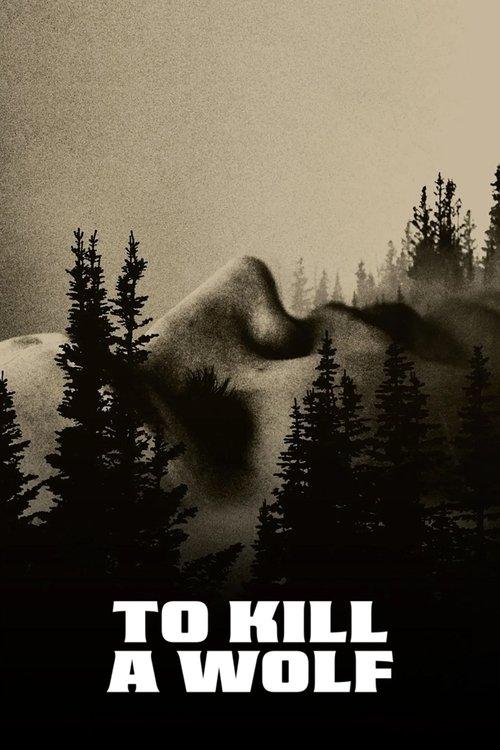 Download To Kill a Wolf poster