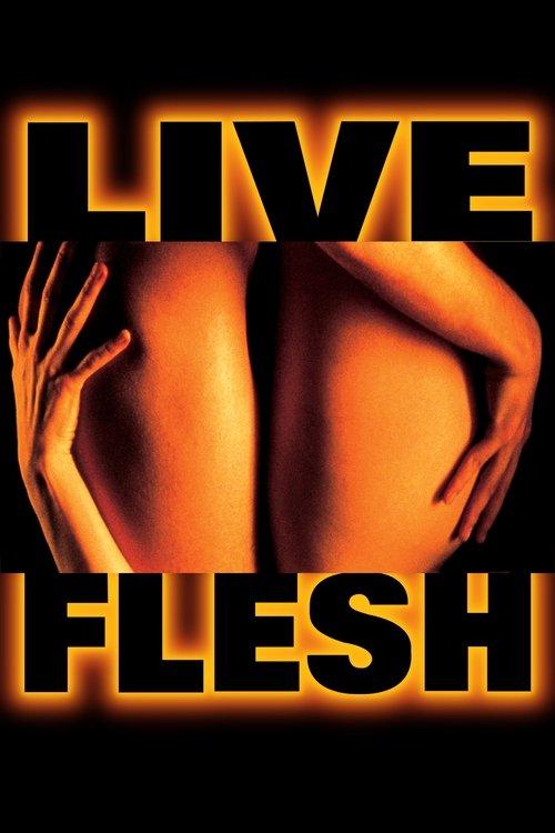 Download Live Flesh poster