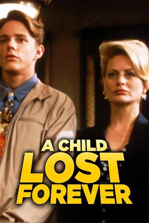 Download A Child Lost Forever: The Jerry Sherwood Story poster