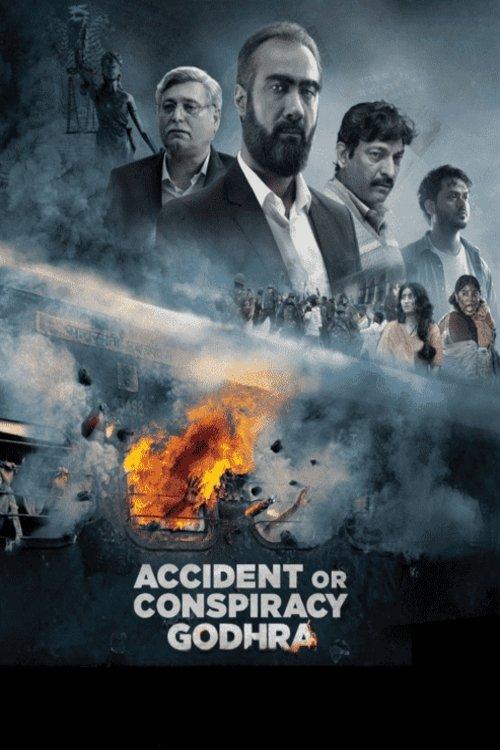 Download Accident or Conspiracy: Godhra poster