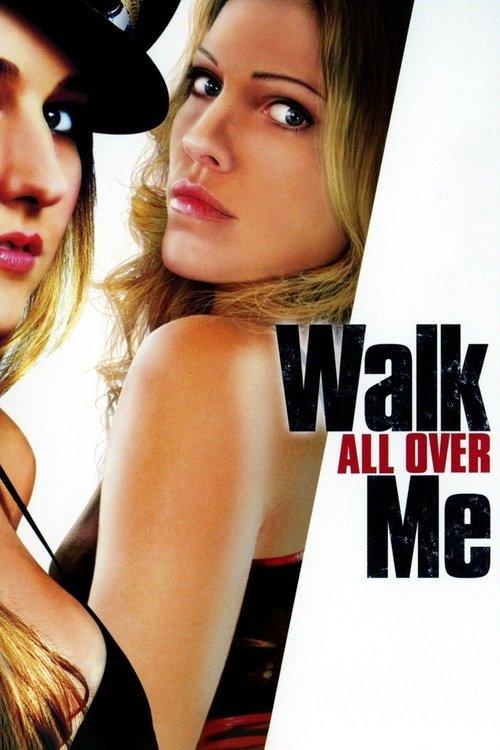 Download Walk All Over Me poster