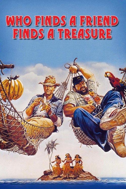 Download Who Finds a Friend Finds a Treasure poster