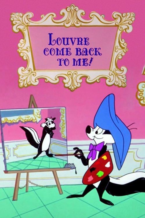 Download Louvre Come Back to Me! poster