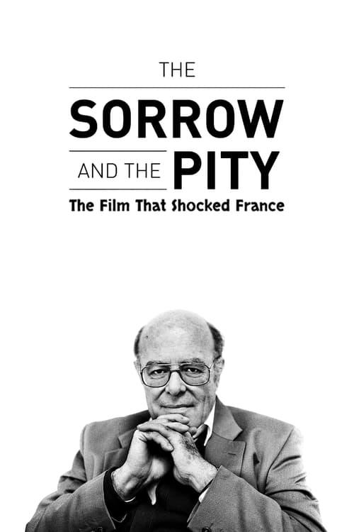Download The Sorrow and the Pity: The Film That Shocked France poster