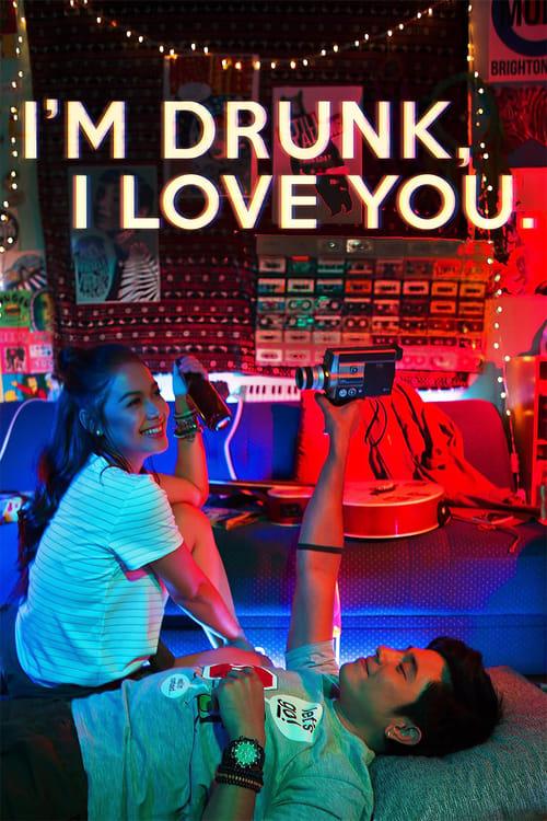 Download I'm Drunk, I Love You poster