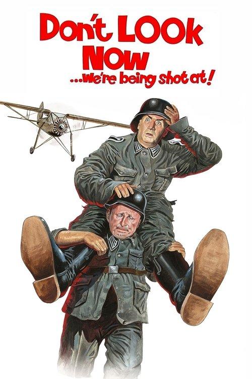 Download Don't Look Now... We're Being Shot At! poster