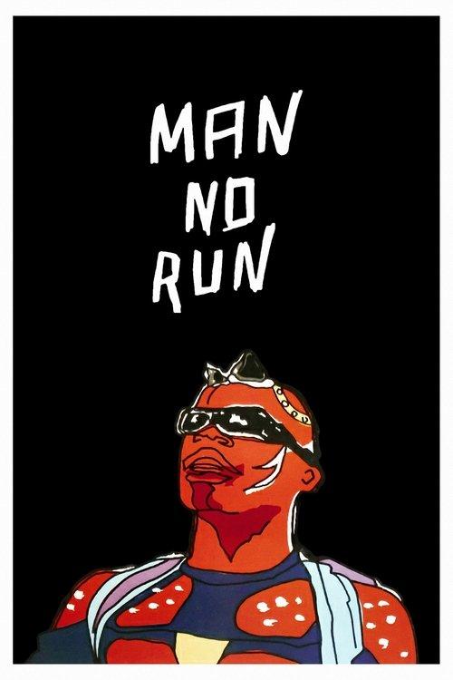 Download Man No Run poster