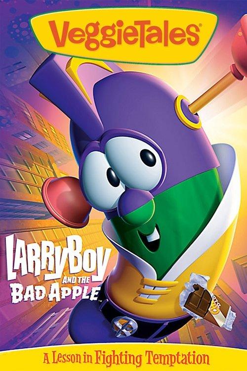 Download VeggieTales: LarryBoy and the Bad Apple poster