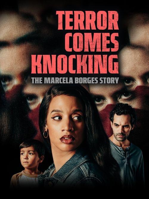 Download Terror Comes Knocking: The Marcela Borges Story poster