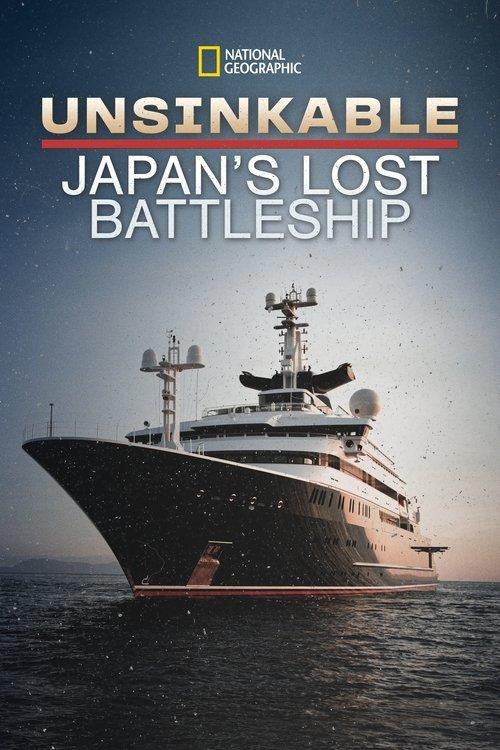 Download Unsinkable: Japan's Lost Battleship poster