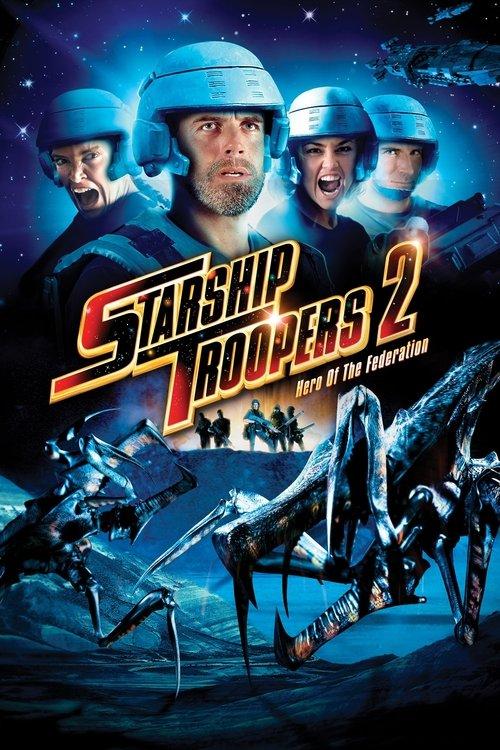 Download Starship Troopers 2: Hero of the Federation poster