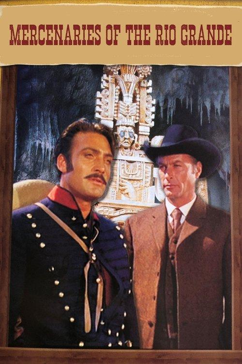 Download Mercenaries of the Rio Grande poster