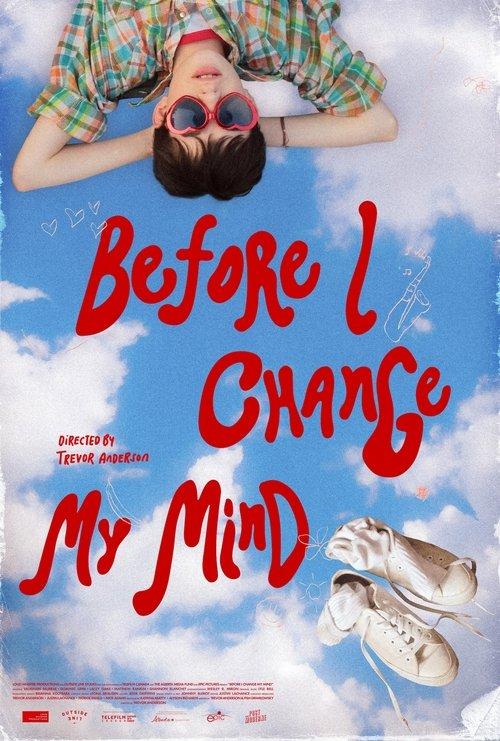 Download Before I Change My Mind poster
