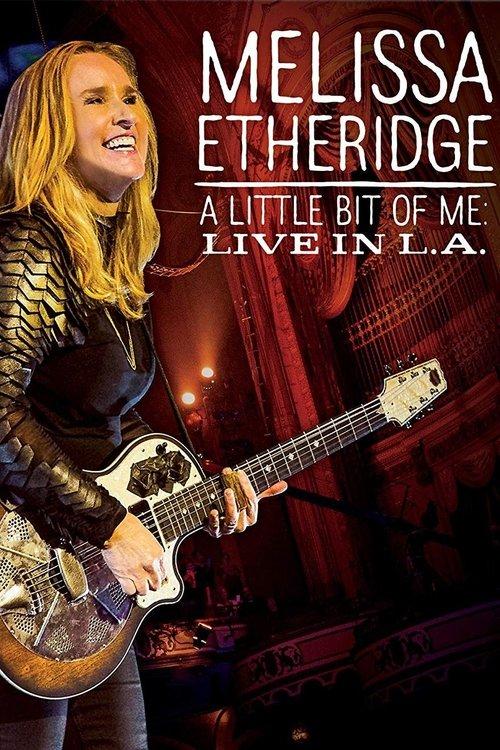 Download Melissa Etheridge - A Little Bit Of Me - Live In L.A. poster